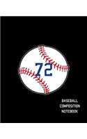 72 Baseball Composition Notebook