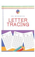 Letter Tracing Sheets: An ESL Workbook