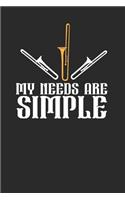 My Needs Are Simple