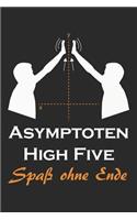 Asymptoten High Five Spaß Ohne Ende: Lustiges Mathematik Notizbuch - College Block - Tagebuch - Journal - Heft - Matheheft - 110 Blätter A5 - Kariertes Papier Blatt