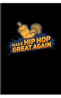 Make Hip Hop Great Again