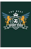 The best Sport Ever: World Cup Football Soccer notebooks gift (6x9) Lined notebook to write in