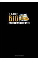 I Like Big And I Cannot Lie: Mileage Log Book(1182 Mileage Log Book)