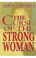 Curse of the Strong Woman