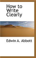 How to Write Clearly