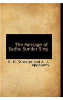 The Message of Sadhu Sundar Sing