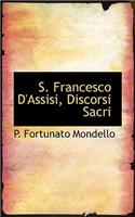 S. Francesco D'Assisi, Discorsi Sacri