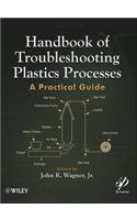 Handbook of Troubleshooting Plastics Processes