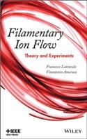 Filamentary Ion Flow