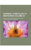 Surgery, Gynecology & Obstetrics Volume 25: (English)