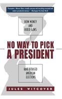 No Way to Pick A President