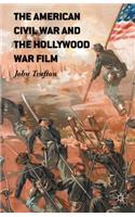 American Civil War and the Hollywood War Film