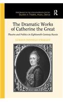 The Dramatic Works of Catherine the Great