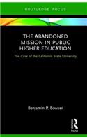 The Abandoned Mission in Public Higher Education
