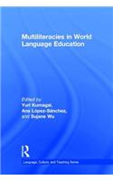 Multiliteracies in World Language Education