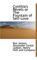Cynthia's Revels or the Fountain of Self-Love