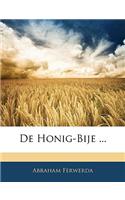 de Honig-Bije ...