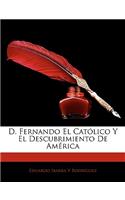 D. Fernando El Católico Y El Descubrimiento De América