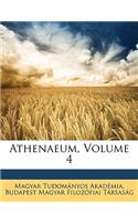 Athenaeum, Volume 4