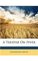 A Treatise on Fever