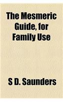 The Mesmeric Guide, for Family Use