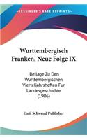 Wurttembergisch Franken, Neue Folge IX