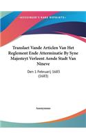 Translaet Vande Articlen Van Het Reglement Ende Atterminatie By Syne Majesteyt Verleent Aende Stadt Van Nineve: Den 1 Februarij 1683 (1683)