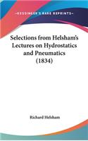 Selections from Helsham's Lectures on Hydrostatics and Pneumatics (1834)