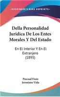Della Personalidad Juridica de Los Entes Morales y del Estado