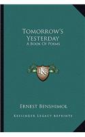 Tomorrow's Yesterday: A Book of Poems