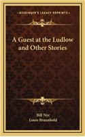 A Guest at the Ludlow and Other Stories