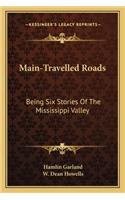 Main-Travelled Roads