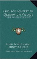 Old Age Poverty in Greenwich Village: A Neighborhood Study (1915)