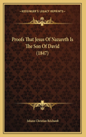 Proofs That Jesus Of Nazareth Is The Son Of David (1847)