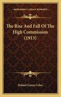 Rise And Fall Of The High Commission (1913)