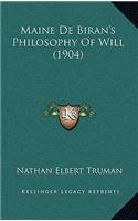 Maine de Biran's Philosophy of Will (1904)