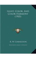 Light, Color, And Color Harmony (1905)