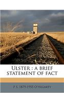 Ulster: A Brief Statement of Fact