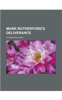 Mark Rutherford's Deliverance