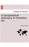 topographical dictionary of Yorkshire, etc.