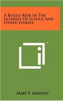 A Buggy Ride in the Interest of Justice and Other Stories