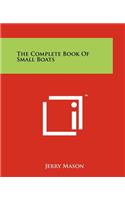 Complete Book of Small Boats