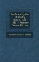 Lands and Tythes of Hurley Priory, 1086-1535