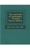 The Essentials of Philosophy - Primary Source Edition: (English)