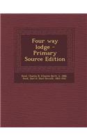 Four Way Lodge - Primary Source Edition