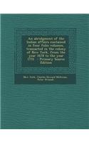 An Abridgment of the Indian Affairs Contained in Four Folio Volumes, Transacted in the Colony of New York, from the Year 1678 to the Year 1751