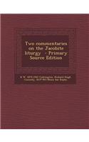 Two Commentaries on the Jacobite Liturgy