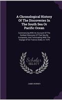 A Chronological History of the Discoveries in the South Sea or Pacific Ocean