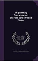 Engineering Education and Practise in the United States