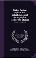 Status Review Update and Establishment of Demographic Monitoring Studies